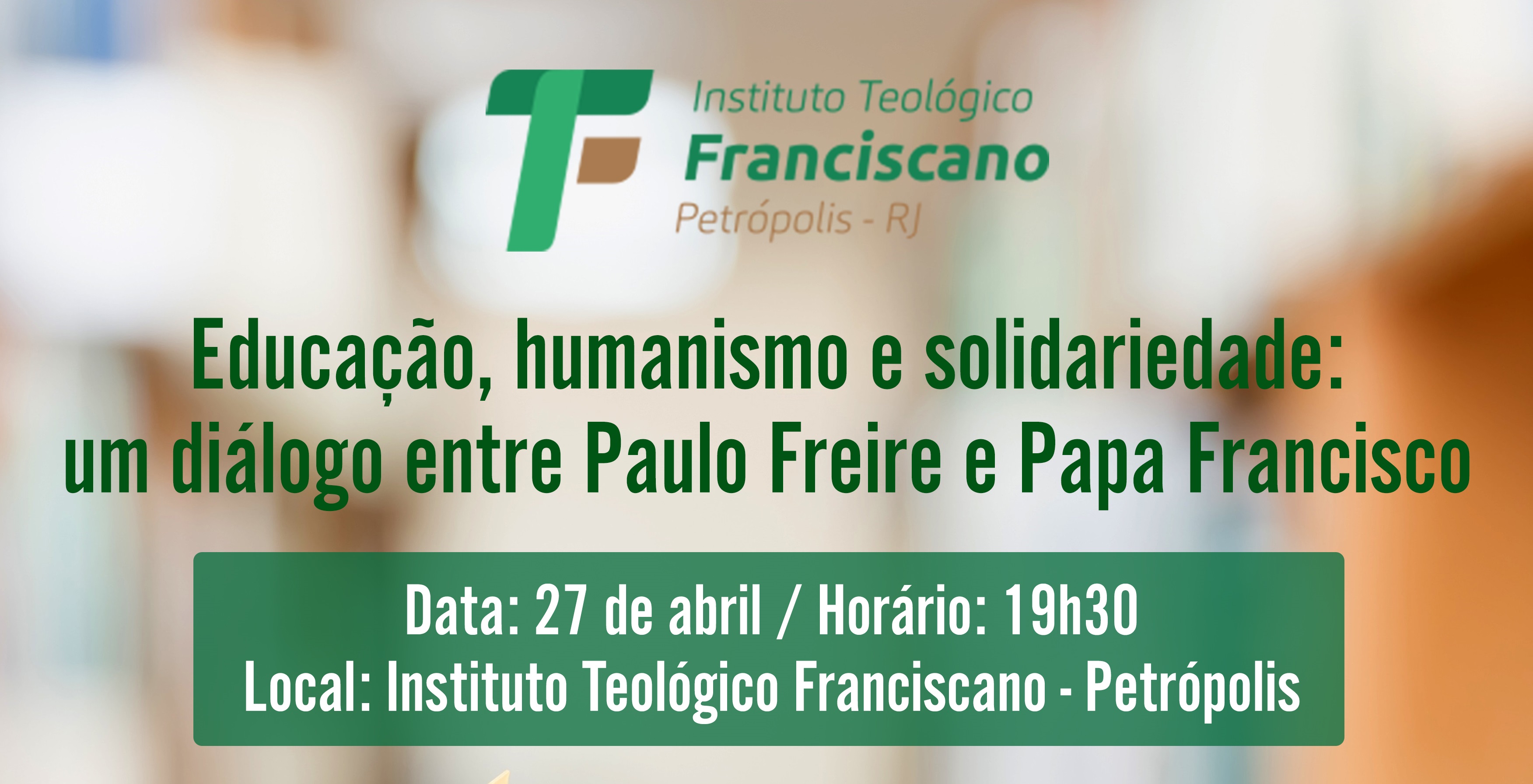 Educação, humanismo e solidariedade: um diálogo entre Paulo Freire e Papa Francisco