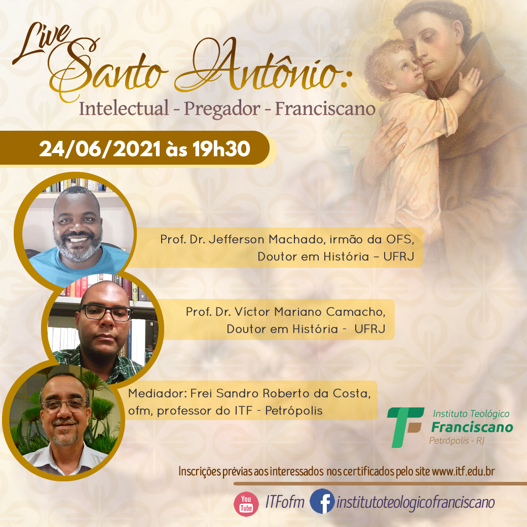 Santo Antônio: Intelectual, pregador e franciscano